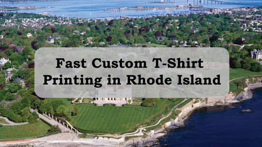 Fast Custom T-Shirt Printing in Rhode Island: 2-Day Ground Shipping to Providence