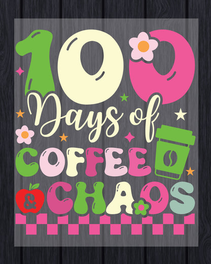 100 Days of School Coffee DTF Transfer, Ready to Press Heat Transfer for Shirts, Fun 100 Days of School Coffee Design, UV Sticker