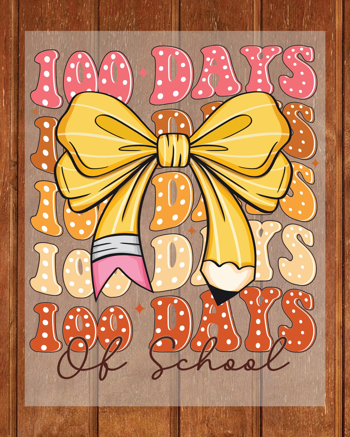 100 Days of School Coquette Bow DTF Transfer, Ready to Press Heat Transfer for Shirts, Fun 100 Days of School Design, UV Sticker