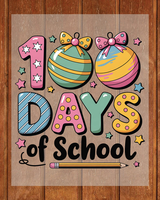 100 Days of School Design DTF Transfer, Ready to Press Heat Transfer for Shirts, Fun 100 Days of School Design, UV Sticker