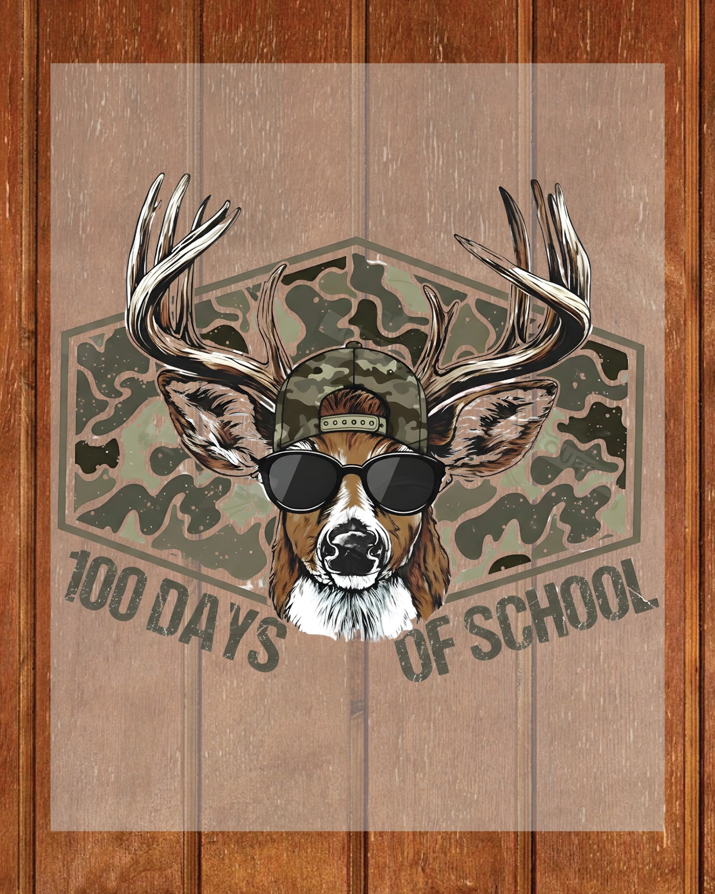 100 Days Of School DTF Transfer Ready to Press Deer Hunting Heat Application Bucked' UV Sticker Prints Camo Hunter DIY Student Shirt Decal Art