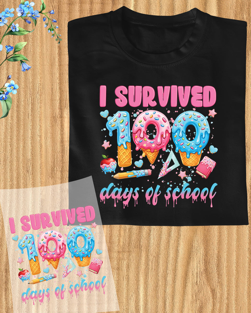 100 Days Of School DTF Transfer Ready to Press I Survived Heat Application Ice Cream Drip Happy 100th Day UV Sticker Prints Student DIY Decal
