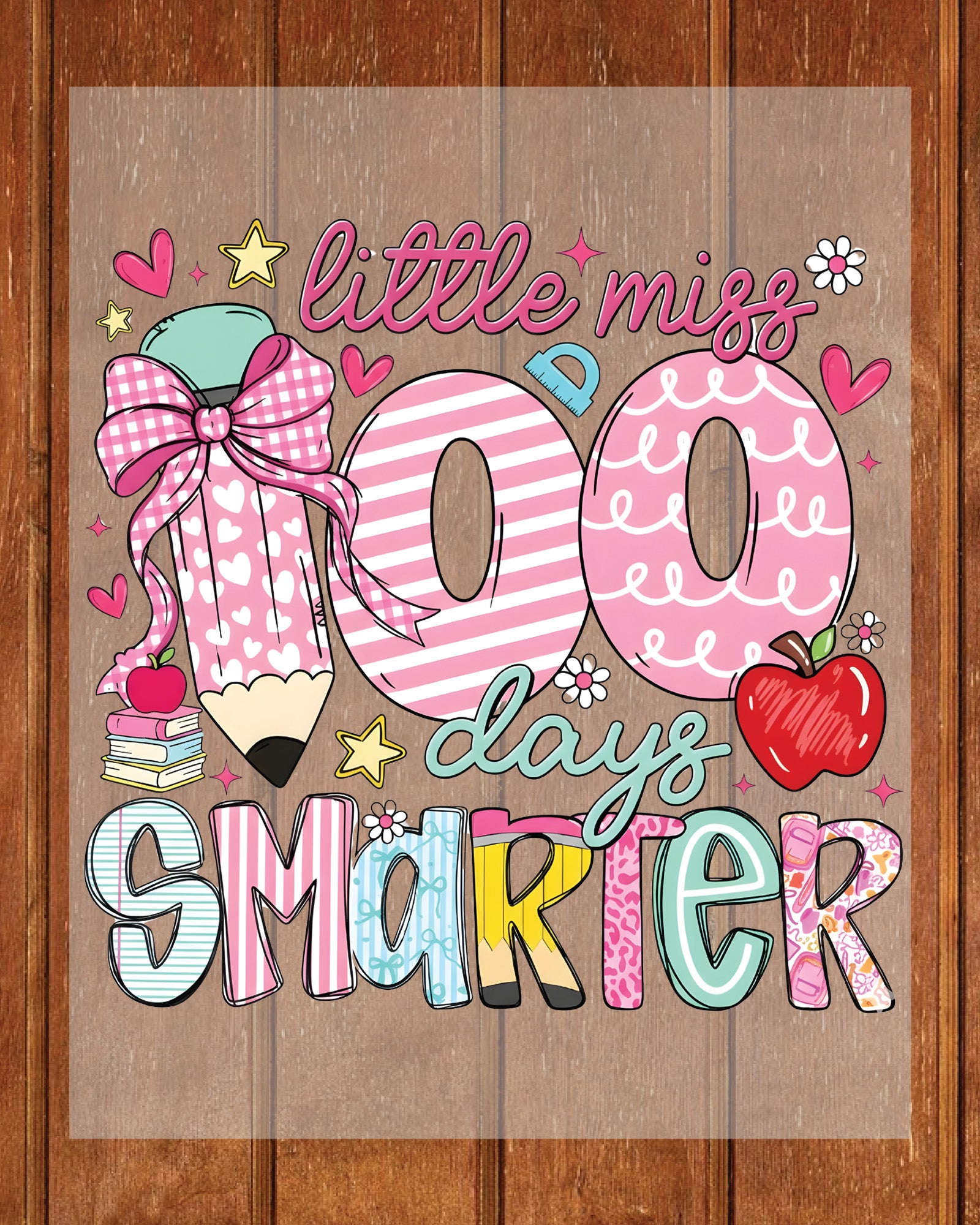 100 Days Of School DTF Transfer Ready to Press Little Miss Smarter Heat Application Theme UV Sticker Prints Student DIY Iron On Shirt Decal