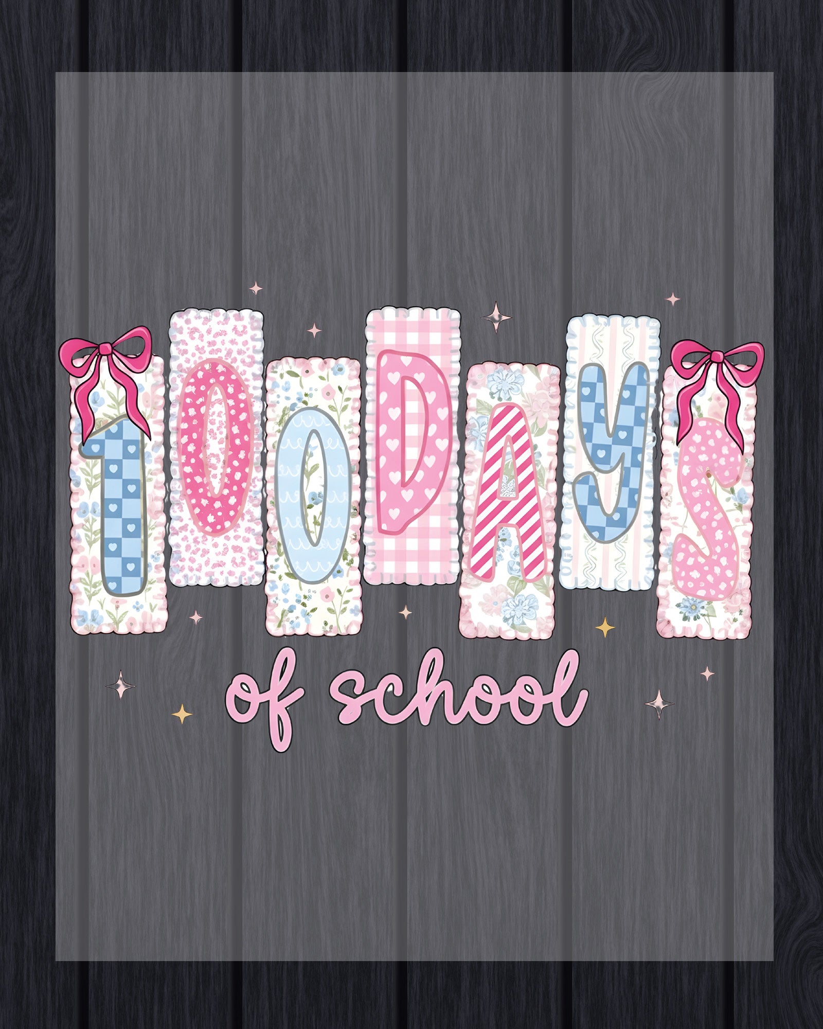 100 Days Of School DTF Transfer Ready to Press Preppy Teacher Coquette Heat Application Theme UV Sticker Prints Aesthetic DIY Shirt Decal Art