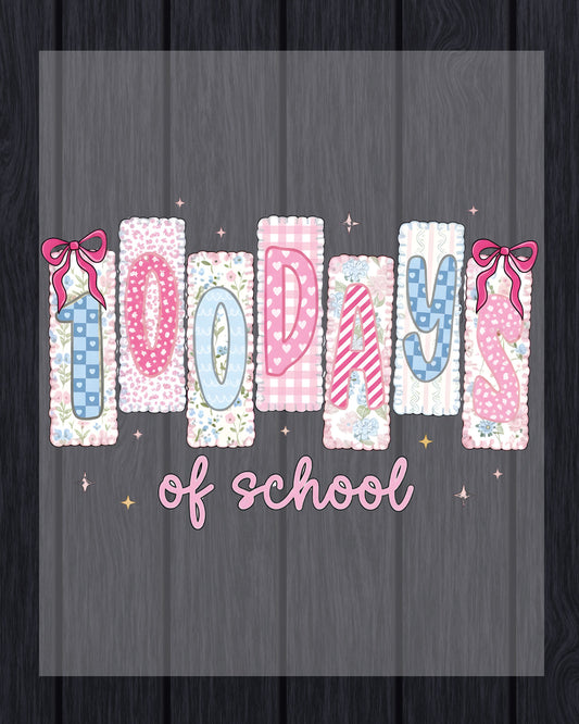 100 Days Of School DTF Transfer Ready to Press Preppy Teacher Coquette Heat Application Theme UV Sticker Prints Aesthetic DIY Shirt Decal Art