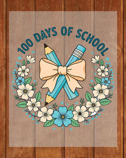 100 Days of School Sublimation DTF Transfer, Ready to Press Heat Transfer for Shirts, Fun 100 Days of School Design, UV Sticker