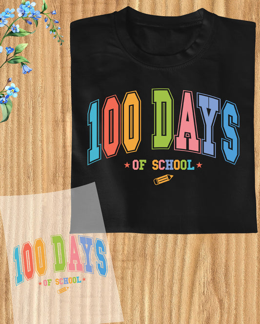 100 Days of School Sublimation DTF Transfer, Ready to Press Heat Transfer for Shirts, Fun 100 Days of School Design, UV Sticker
