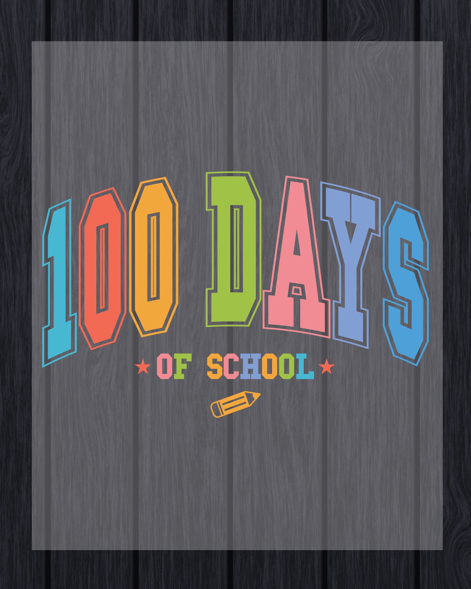 100 Days of School Sublimation DTF Transfer, Ready to Press Heat Transfer for Shirts, Fun 100 Days of School Design, UV Sticker