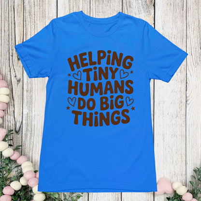 100 Days of School T Shirt Helping Tiny Humans Do Big Things Shirt for Kids Girls Boys Women Men Classroom Celebration Tee
