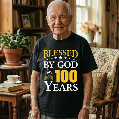 100th Birthday Shirt Blessed By God For 100 Years T-Shirt Religious 100 Year Birthday Gift Christian Birthday Tee Vintage 1926 Birthday Shirt