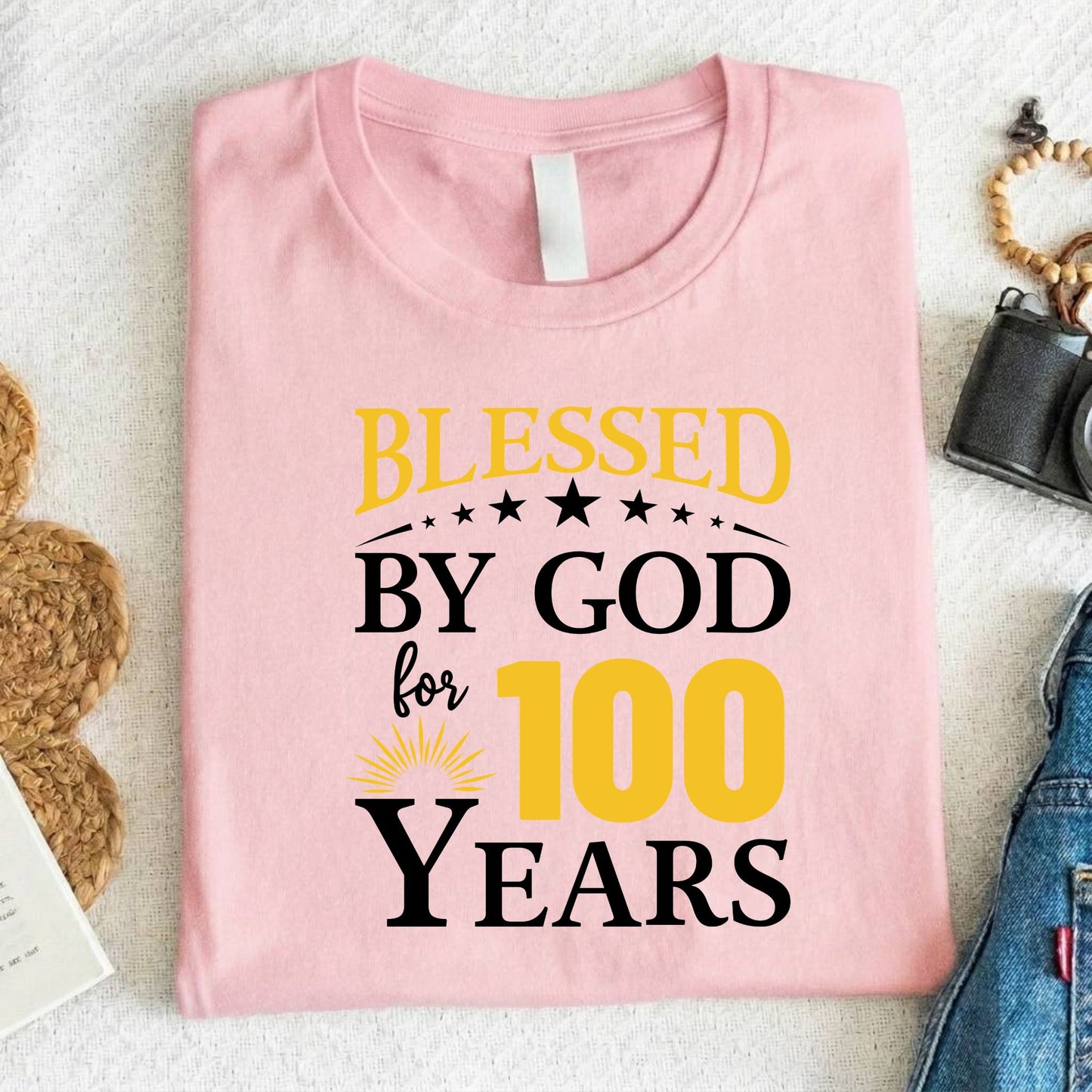 100th Birthday Shirt Blessed By God For 100 Years T-Shirt
