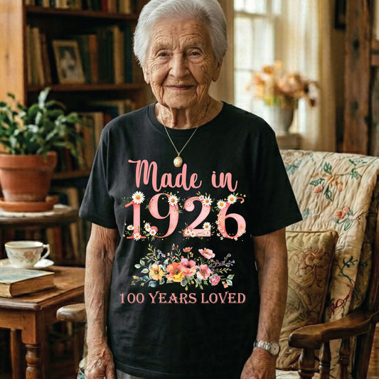 100th Birthday Shirt Made In 1926 100 Years Loved Women Sweatshirt Vintage Hundred Birthday Gift Tees Floral Birthday Sweater