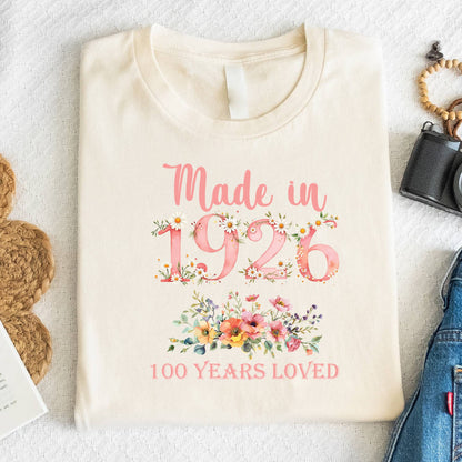 100th Birthday Shirt Made In 1926 100 Years Loved Women Sweatshirt