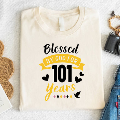101st Birthday Shirt Blessed By God For 101 Years T-Shirt