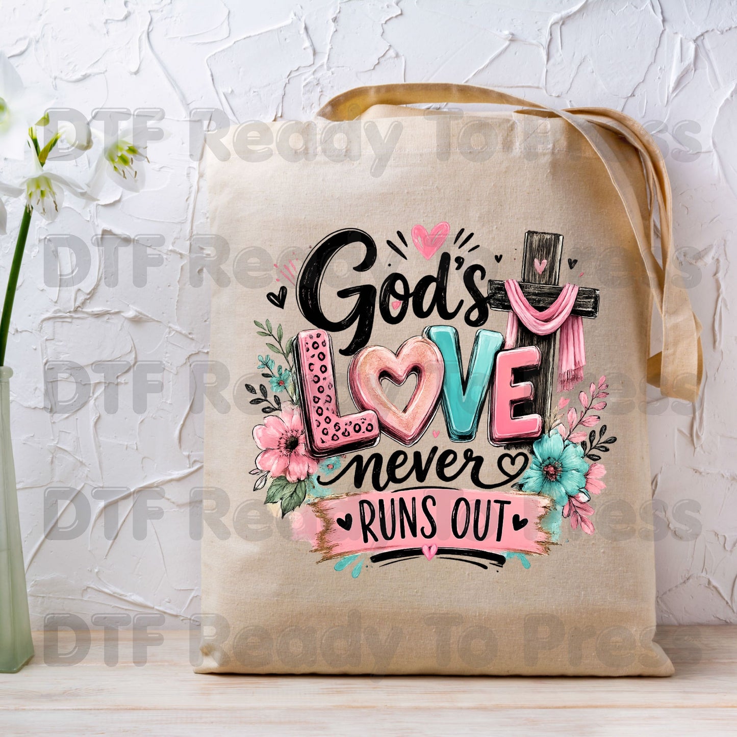 Christian DTF Transfers, God's Love Never Runs Out Floral Cross Religious Inspirational Ready to Press