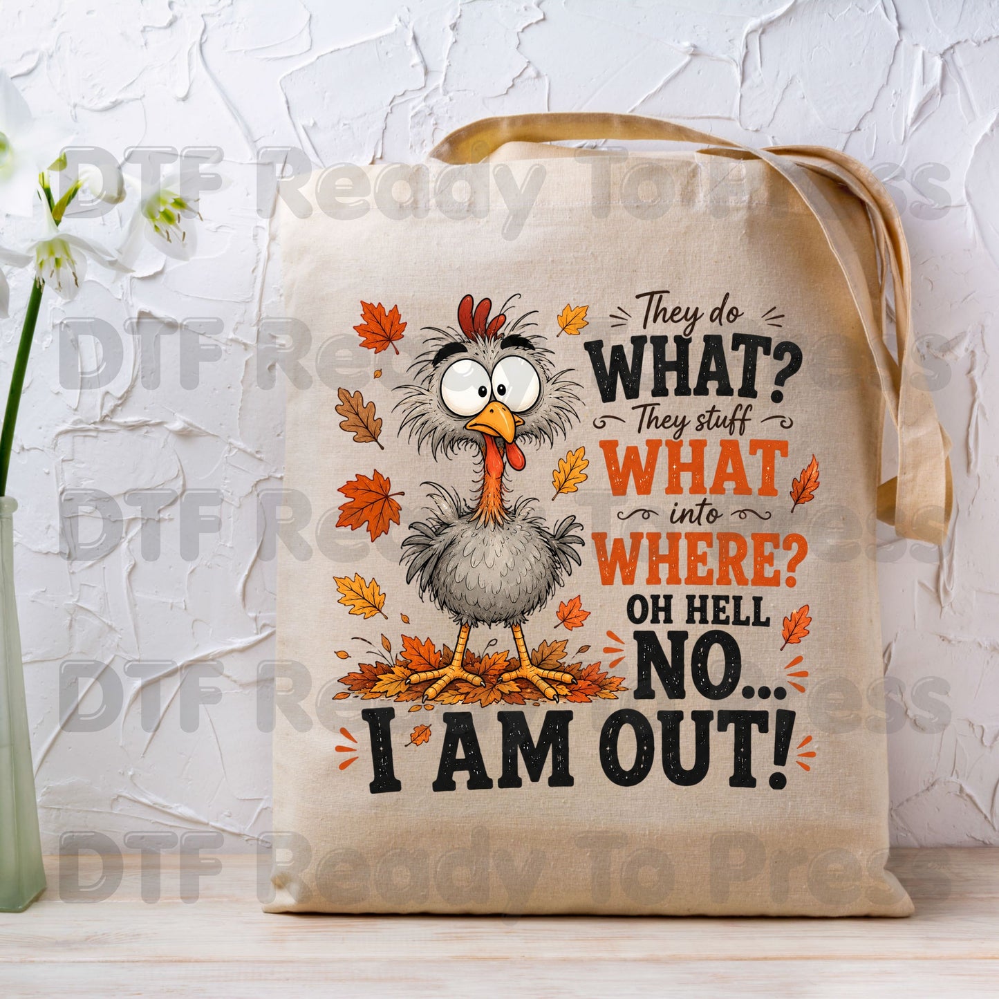Funny Thanksgiving Turkey DTF Transfers, They Stuff What Into Where Sarcastic Fall Ready to Press