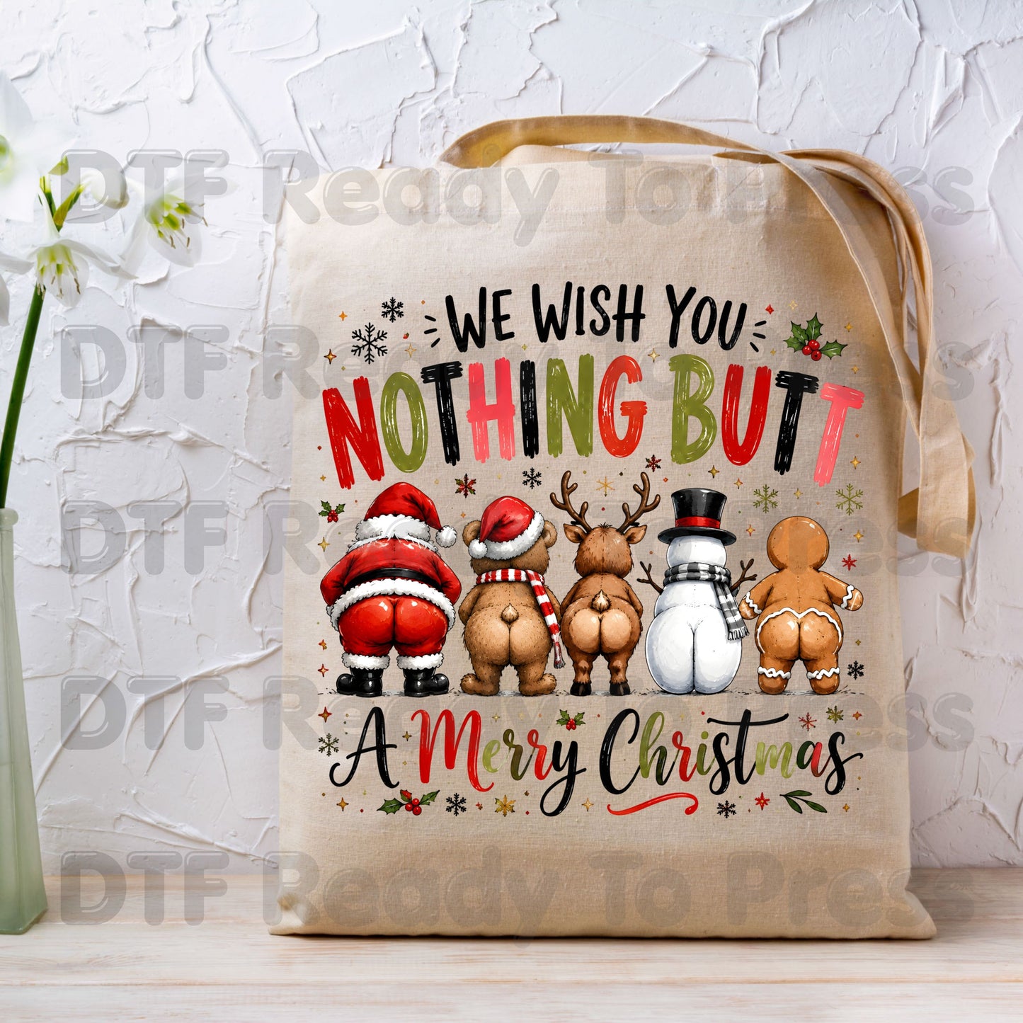 Funny Christmas DTF Transfers, Nothing Butt a Merry Christmas Santa Bear Reindeer Snowman Gingerbread Ready to Press