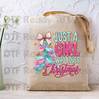Just A Girl Who Loves Christmas DTF Transfer Ready to Press Colorful Tree Bow Heat Transfer For Shirts Pink Xmas Glitter Glam Holiday Print