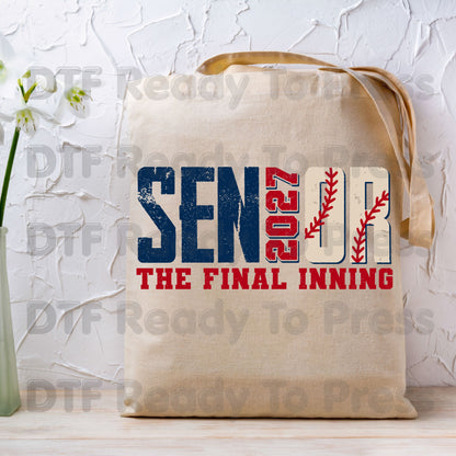 Senior Baseball 2027 DTF Transfers, The Final Inning Class of 2027 Distressed Stitches Graduation Ready to Press
