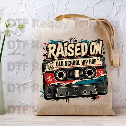 Vintage Cassette Tape DTF Transfers, Raised on Old School Hip Hop Retro Music Graffiti Crown Ready to Press