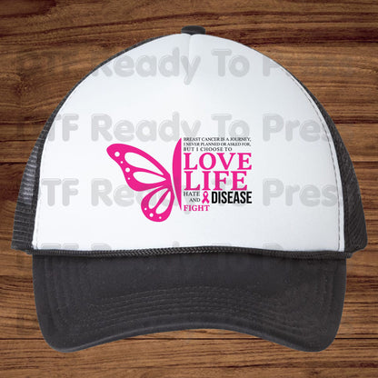 Breast Cancer Love Life Hate Disease Fight DTF Transfer Ready to Press Heat Transfer Pink Butterfly Tee