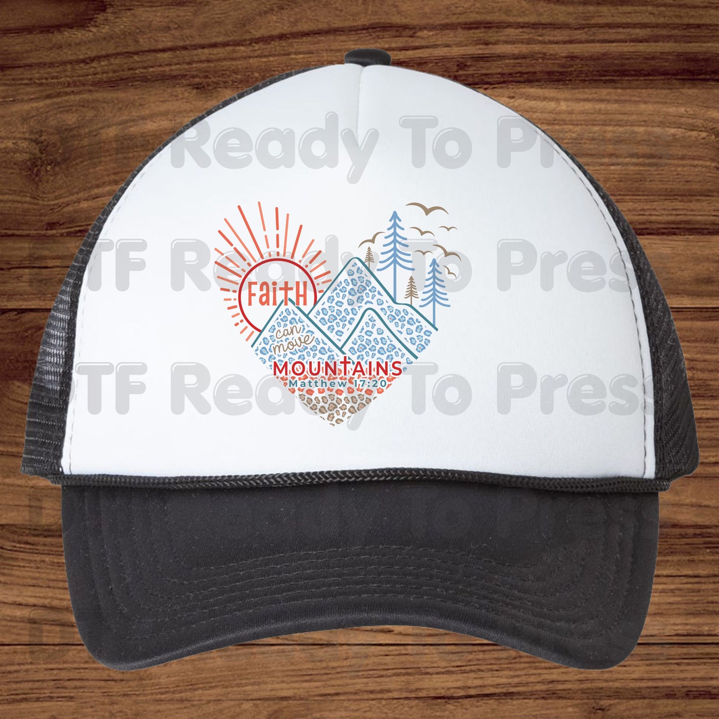 Faith Can Move Mountains DTF Transfer Ready to Press