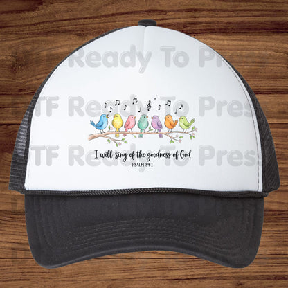 I Will Sing of the Goodness of God Christian DTF Transfer Ready to Press Christian Heat Transfer for Shirts Singing Birds Psalm 89:1 Tee