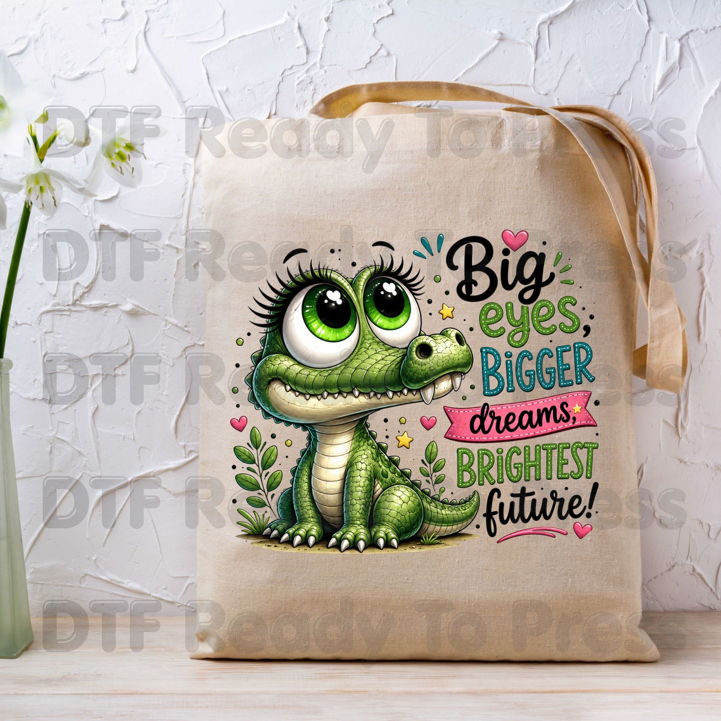 Big Eyes Bigger Dreams Alligator DTF Transfers, Cute Baby Crocodile Motivational Kids Ready to Press