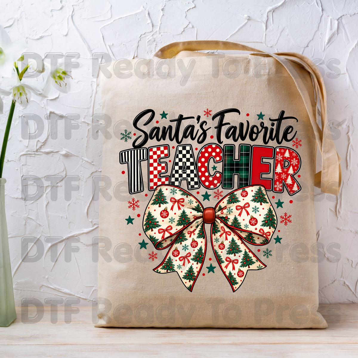 Santa's Favorite Teacher DTF Transfers, Christmas School Tree Bow Plaid Holiday Ready to Press