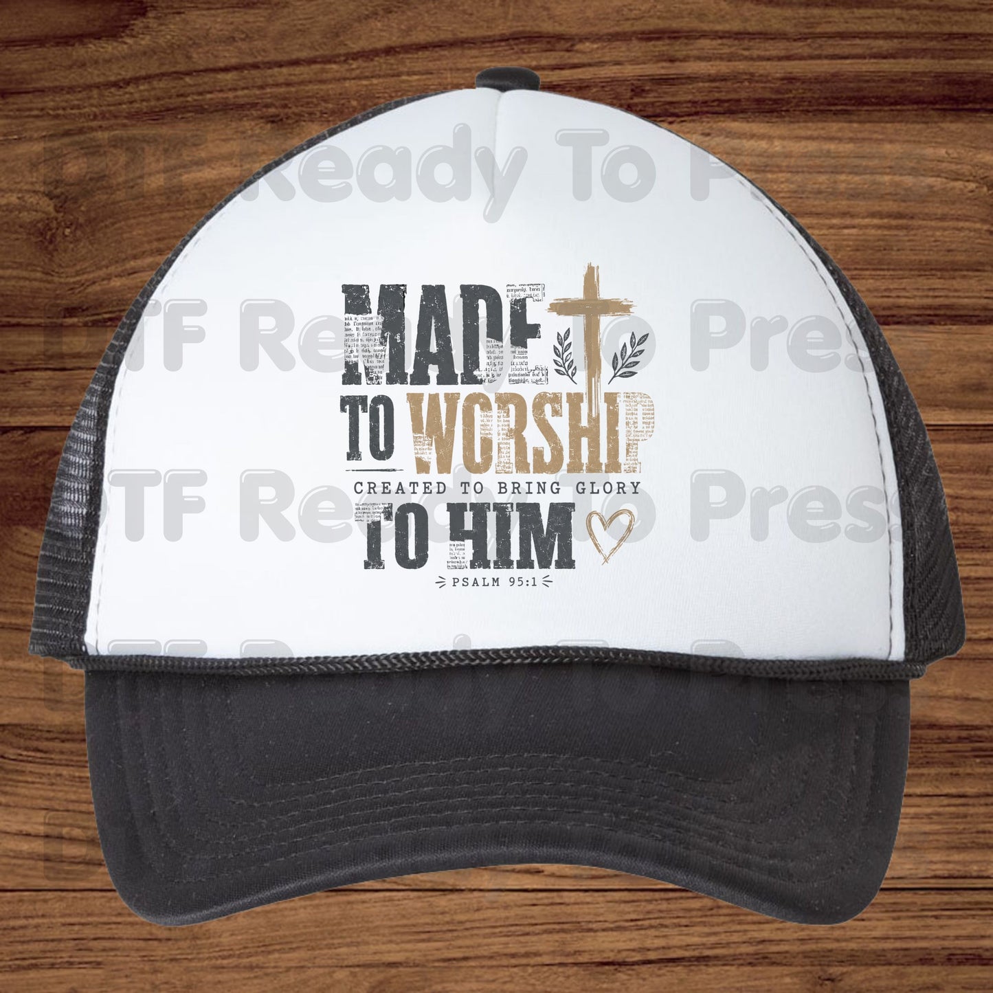Made to Worship Created to Bring Glory to Him DTF Transfer