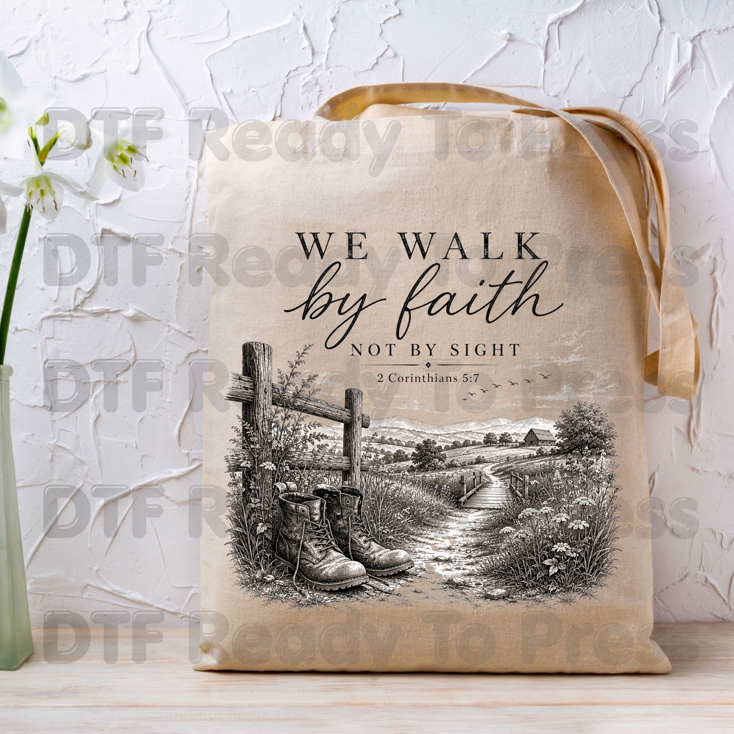 We Walk by Faith Not by Sight DTF Transfers, 2 Corinthians 5:7 Boots Country Road Ready to Press