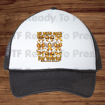 Childhood Cancer DTF Transfer Ready to Press We Wear Gold ForEverly Ribbon Heat Transfer Tee Print Direct to Film Transfer