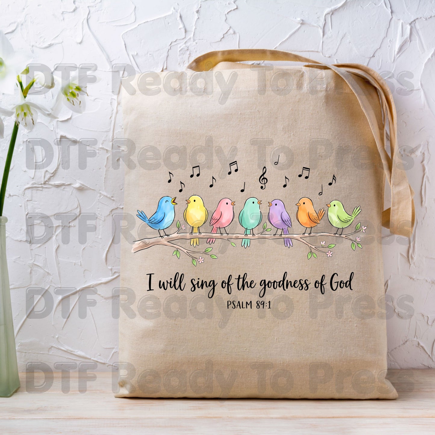 I Will Sing of God's Goodness DTF Transfers, Psalm 89:1 Christian Colorful Songbirds Bible Verse Ready to Press