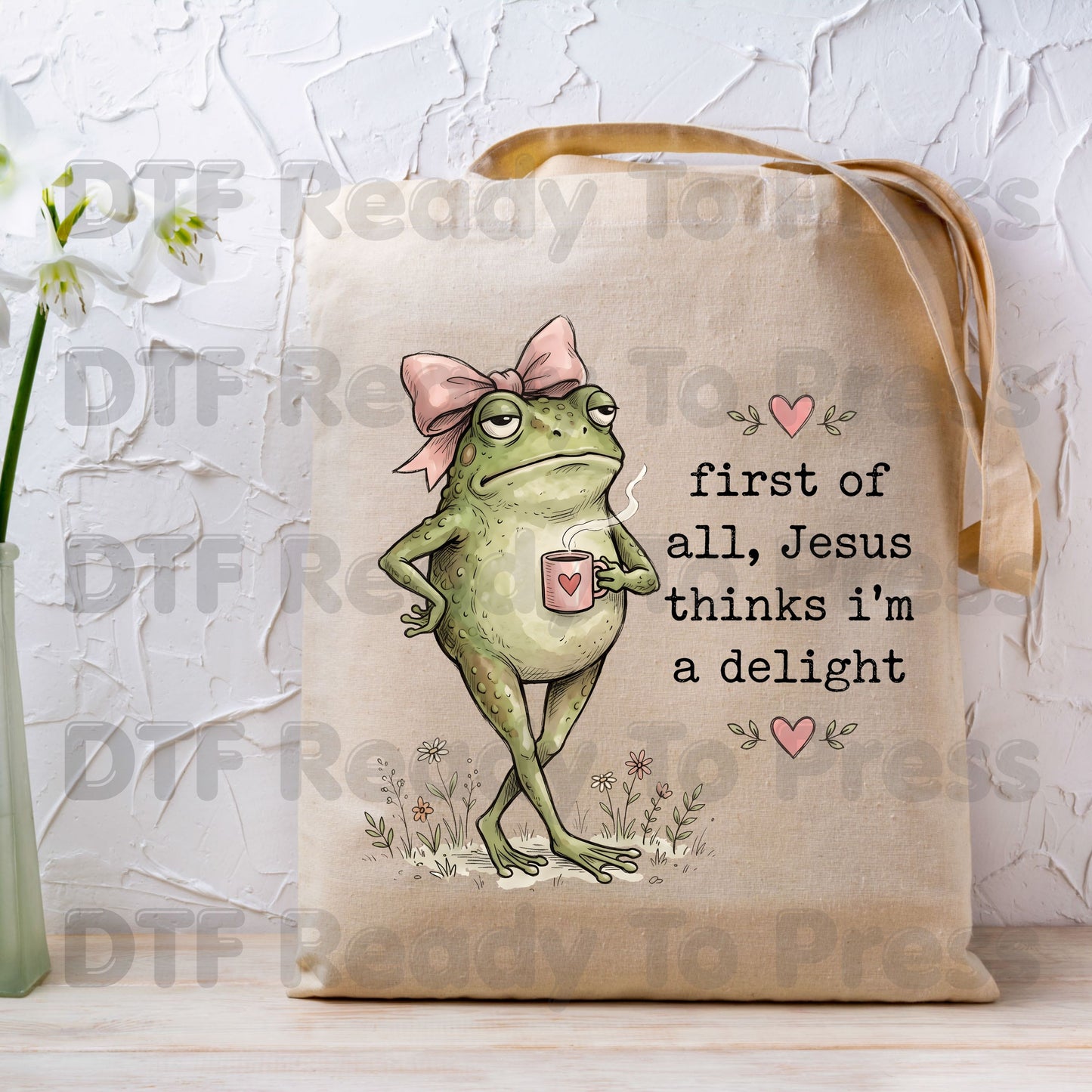 Jesus Thinks I'm A Delight Frog DTF Transfer Ready to Press