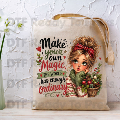 Make Your Own Magic DTF Transfers, Christmas Messy Bun Girl Festive Holiday Quote Ready to Press