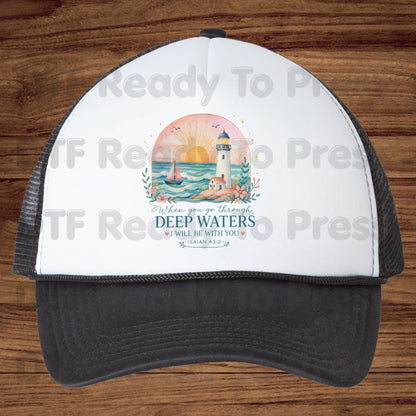 When You Go Through Deep Waters I Will Be With You DTF Transfer Ready to Press