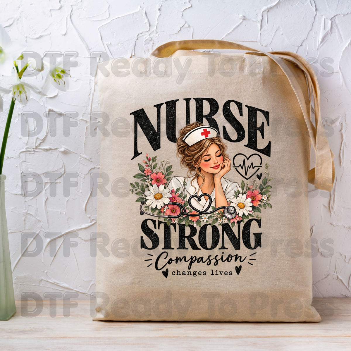 Nurse Strong Floral DTF Transfers, Medical Nursing Stethoscope Girl Floral Ready to Press