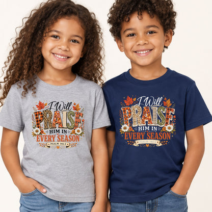 Praise Him Every Season T-Shirt, Psalm 145:2 Christian Thanksgiving Tee, Faith Sweatshirt