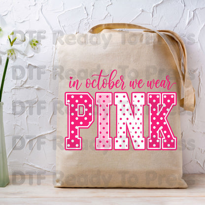 Breast Cancer Awareness DTF Transfers, In October We Wear Pink Varsity Polka Dot Women Ready to Press