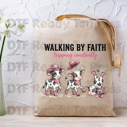 Funny Western Cow DTF Transfers, Walking by Faith Tripping Constantly Pink Cowboy Boots Christian Humor Ready to Press