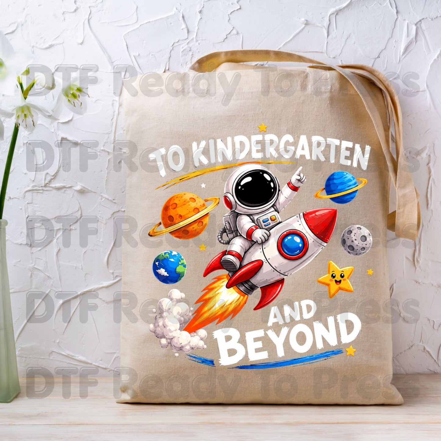 To Kindergarten and Beyond DTF Transfers, Astronaut Rocket Space Back to School Ready to Press