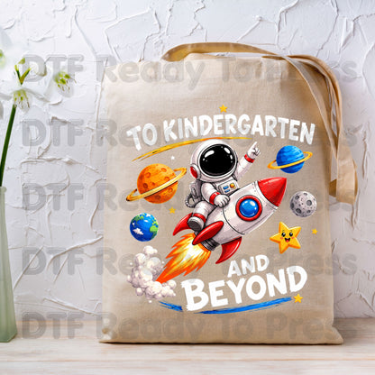To Kindergarten and Beyond DTF Transfers, Astronaut Rocket Space Back to School Ready to Press