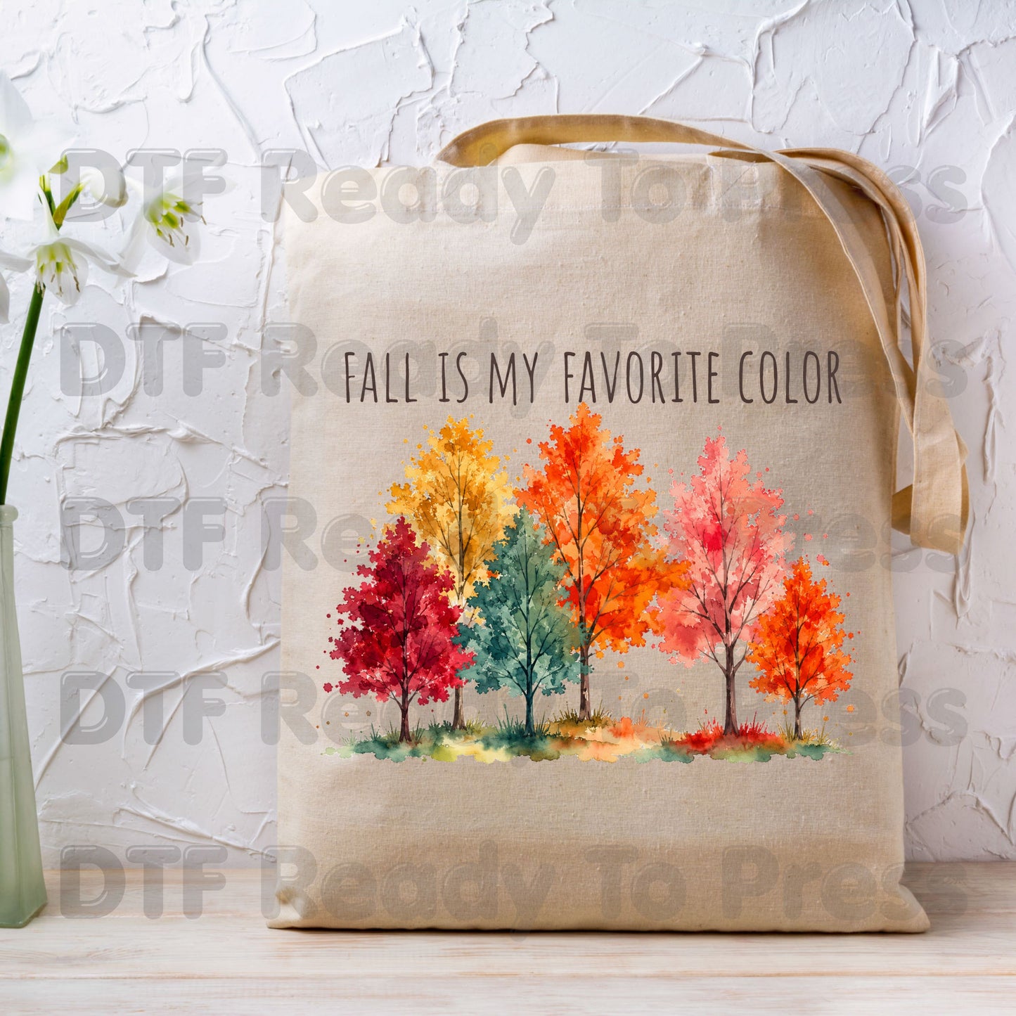 Fall Is My Favorite Color DTF Transfer Ready to Press