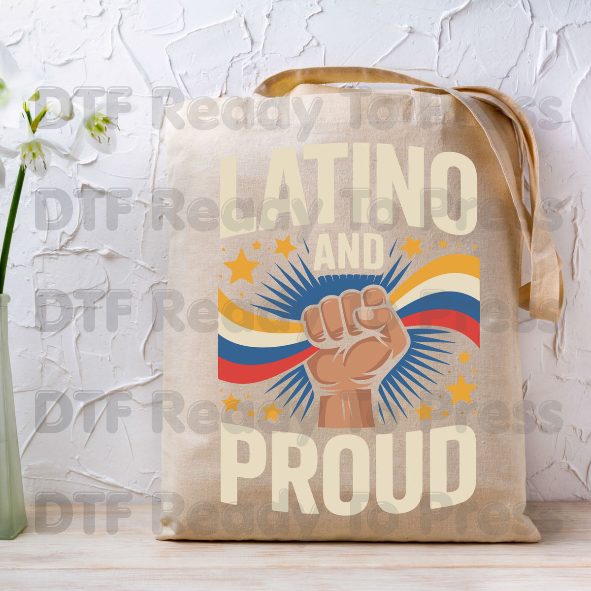 Latino and Proud DTF Transfers, Hispanic Heritage Fist Flag Vintage Pride Ready to Press