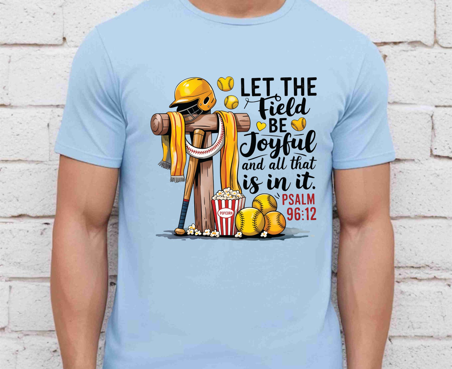 Let The Field Be Joyful T Shirt Psalm 96:12 Baseball Tee Christian Sports Shirt Adult Youth Toddler Baby Religious Gift Baseball Coach Tee