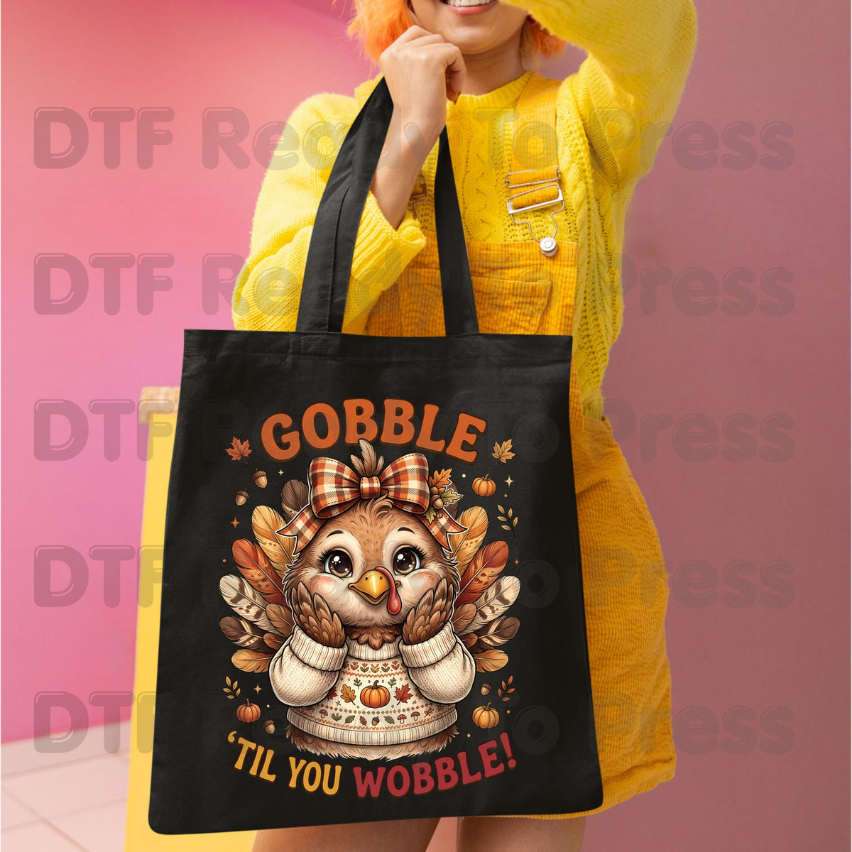 Thanksgiving DTF Transfer, Gobble Til You Wobble Turkey, Fall Sweater Bow Graphic
