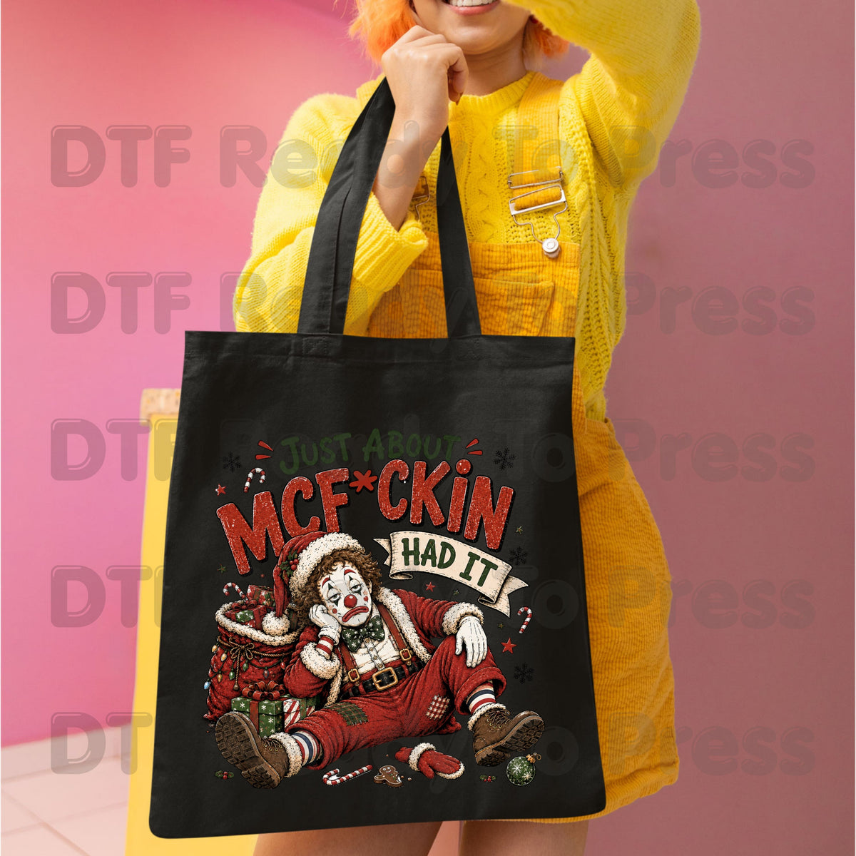 Sad Clown Santa DTF Transfers, Just About Had It Funny Christmas Quote Holiday Ready to Press