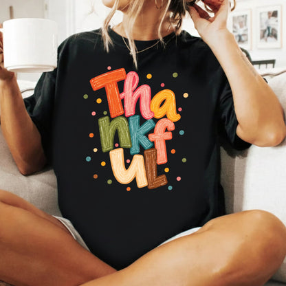 Thankful T-Shirt, Colorful Crayon Lettering Thanksgiving Tee, Fall Holiday Sweatshirt