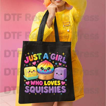 Squishy Lover DTF Transfer, Just a Girl Who Loves Squishies