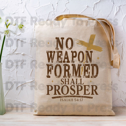 No Weapon Formed Shall Prosper DTF Transfer